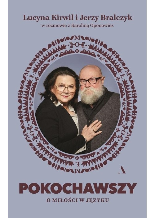 Pokochawszy. O miłości w języku