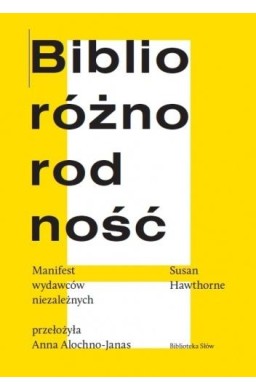 Biblioróżnorodność. Manifest wydawców niezależnych