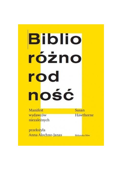 Biblioróżnorodność. Manifest wydawców niezależnych