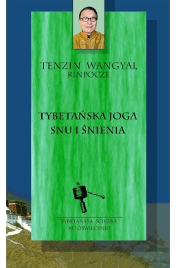 Tybetańska joga snu i śnienia