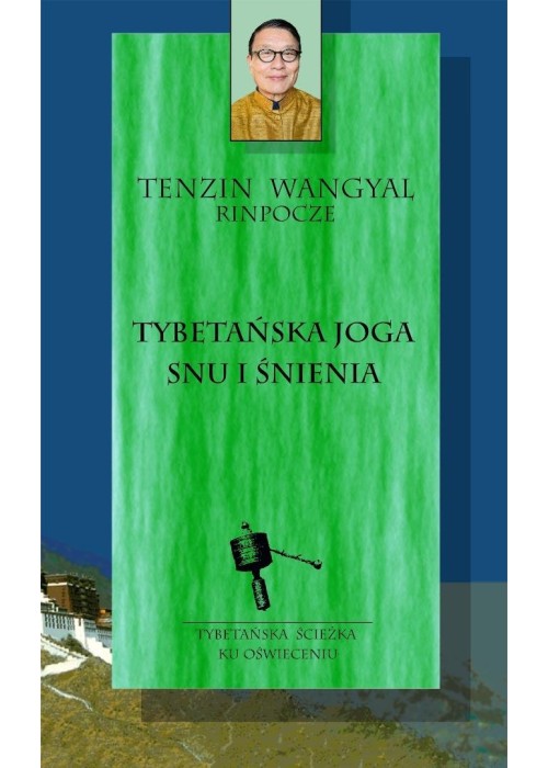 Tybetańska joga snu i śnienia