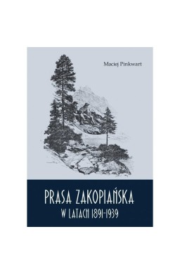 Prasa zakopiańska w latach 1891-1939