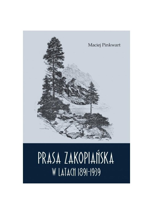 Prasa zakopiańska w latach 1891-1939