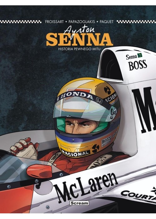 Ayrton Senna - Historia pewnego mitu
