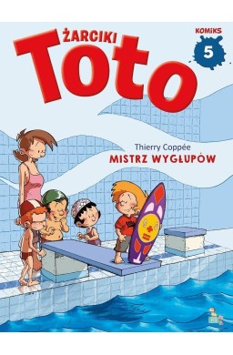 Żarciki Toto T.5 Mistrz wygłupów