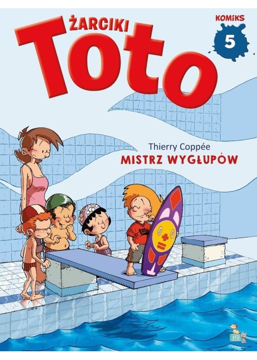 Żarciki Toto T.5 Mistrz wygłupów