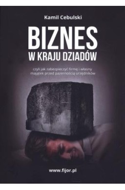 Biznes w kraju dziadów