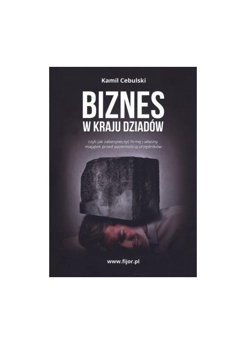 Biznes w kraju dziadów