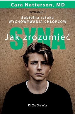 Jak zrozumieć syna. Subtelna sztuka wychowywania..