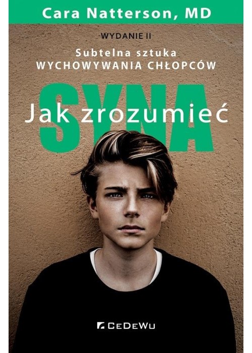 Jak zrozumieć syna. Subtelna sztuka wychowywania..