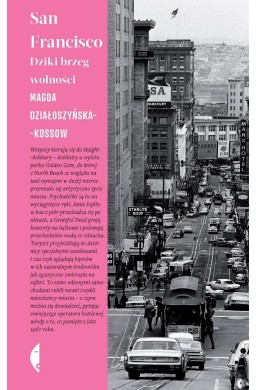 San Francisco. Dziki brzeg wolności