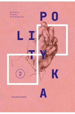 Dzieła zebrane T.2 Polityka