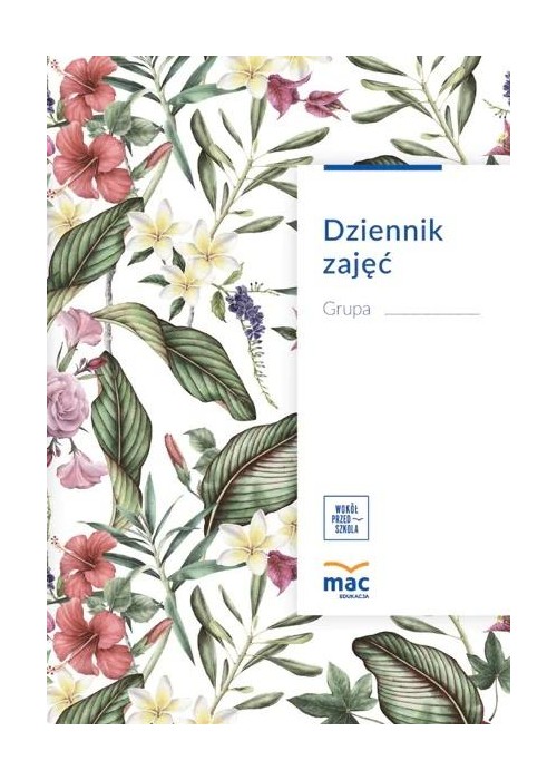 Dziennik zajęć przedszkola (Według dni)