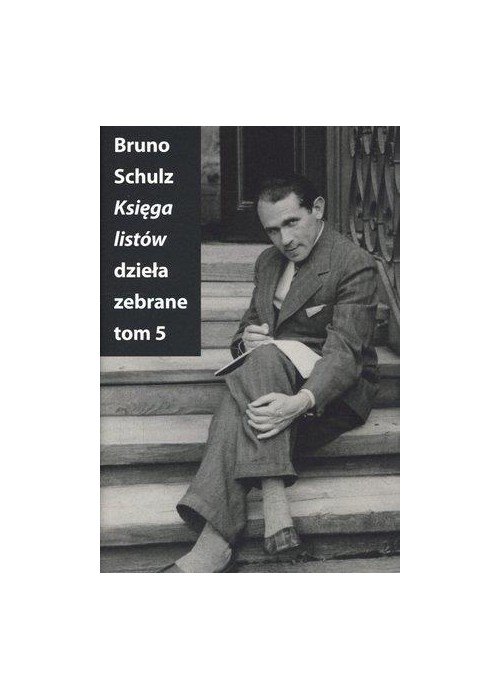Księga listów. Dzieła zebrane T.5
