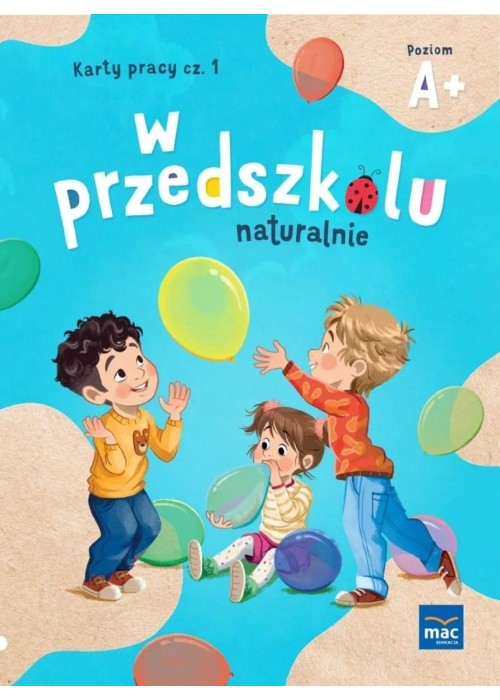W przedszkolu naturalnie Poziom A+ Karty cz.1