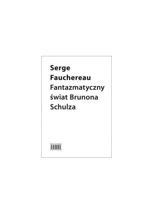 Fantazmatyczny świat Brunona Schulza