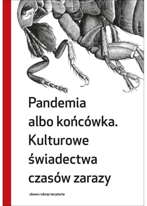 Pandemia albo końcówka. Kulturowe świadectwo...