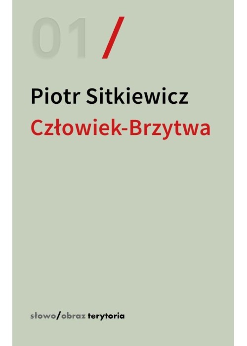 Człowiek-Brzytwa. Cztery szkice o felietonac...