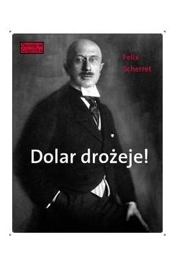 Dolar drożeje!