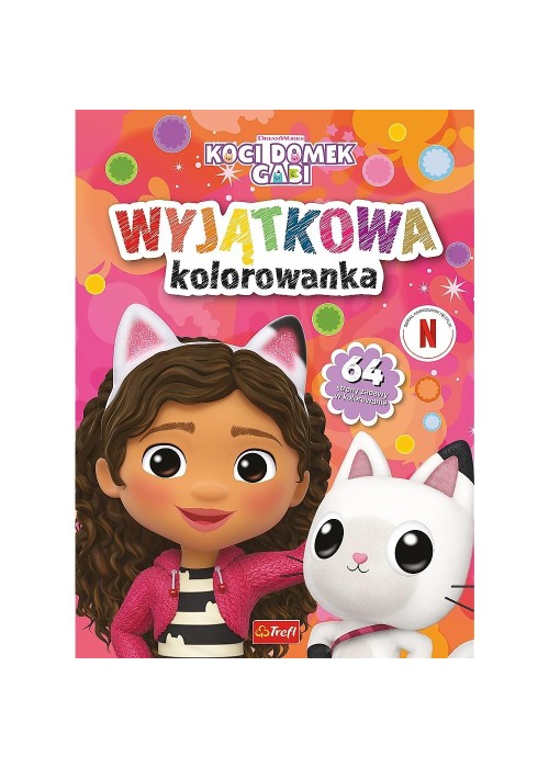 Koci domek Gabi. Wyjątkowa kolorowanka