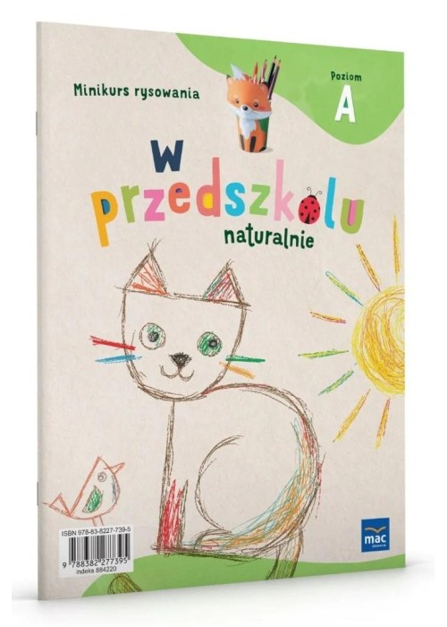 W przedszkolu naturalnie. Poziom A Minikurs rysow.