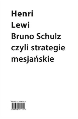 Drugie ciało pisarza. Eseje o Brunonie Schulzu