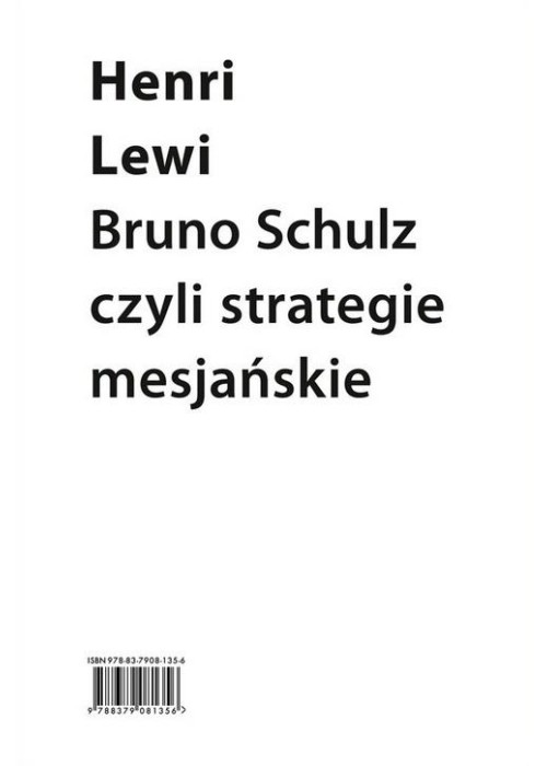 Drugie ciało pisarza. Eseje o Brunonie Schulzu