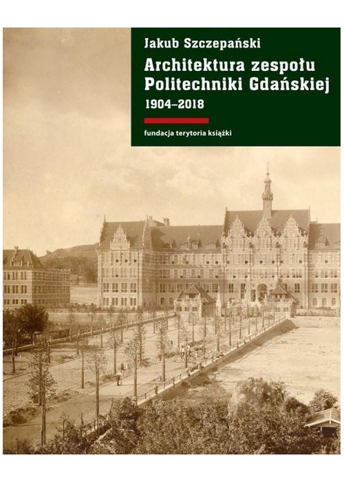 Architektura zespołu Politechniki Gdańskiej...