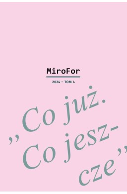 MiroFor T.4 2024 Co już. Co jeszcze
