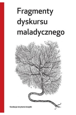 Fragmenty dyskursu maladycznego