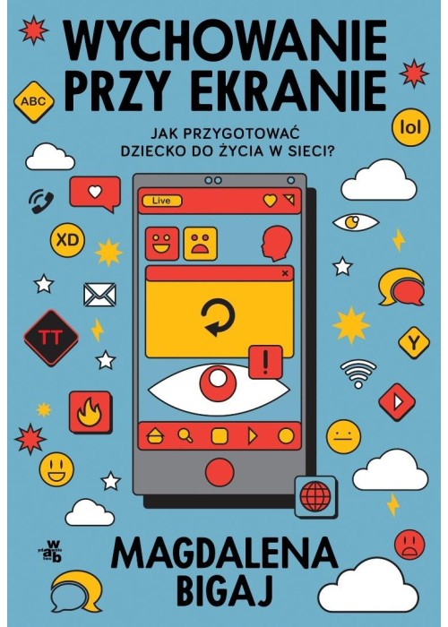 Wychowanie przy ekranie. Jak przygotować dzieci...