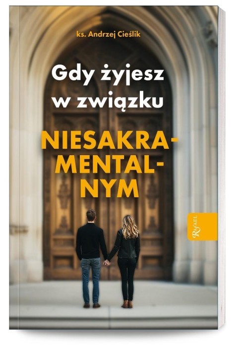 Gdy żyjesz w związku niesakramentalnym