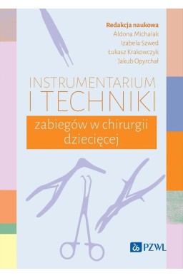 Instrumentarium i techniki zabiegów w chirurgii...