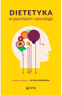 Dietetyka w psychiatrii i neurologii