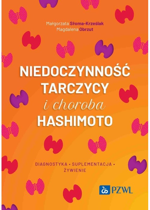 Niedoczynność tarczycy i choroba Hashimoto. diagn.