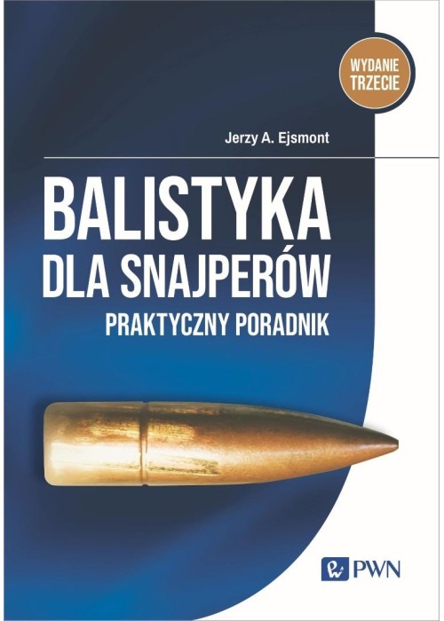 Balistyka dla snajperów. Praktyczny poradnik