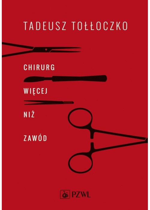 Chirurg. Więcej niż zawód