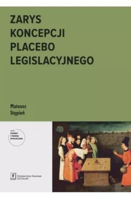 Zarys koncepcji placebo legislacyjnego