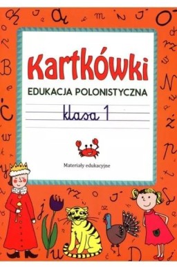 Kartkówki. Edukacja polonistyczna. Klasa 1
