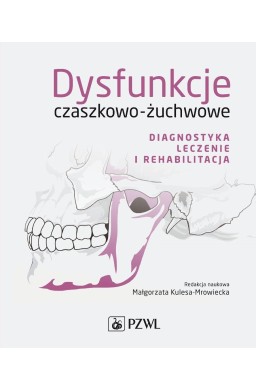 Dysfunkcje czaszkowo-żuchwowe. Diagnostyka...