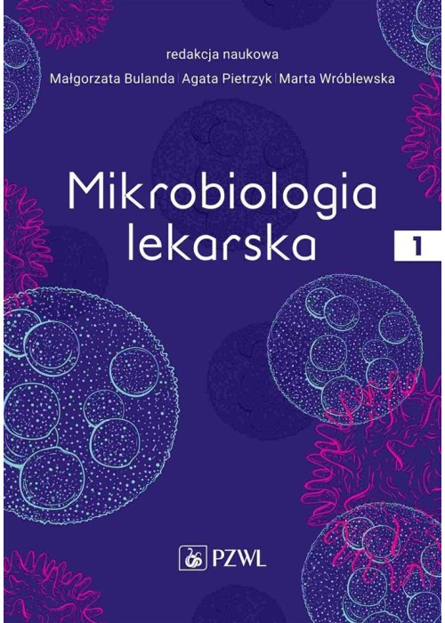 Mikrobiologia lekarska T.1