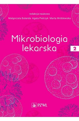 Mikrobiologia lekarska T.2