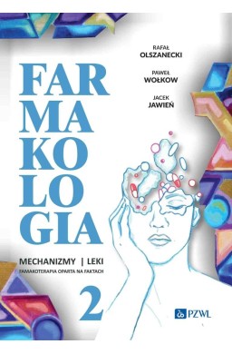 Farmakologia. Mechanizmy leki farmakoterapia.. T.2