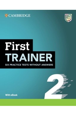 First Trainer 2. Six Practice Tests without...