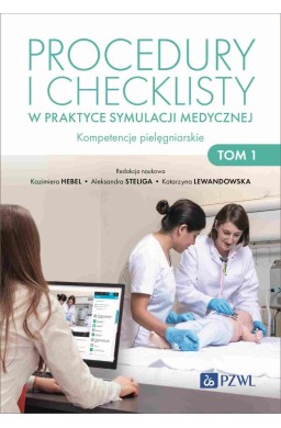 Procedury i checklisty w praktyce symulacji medycz