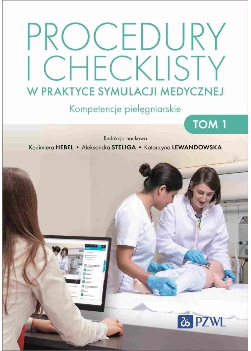 Procedury i checklisty w praktyce symulacji medycz