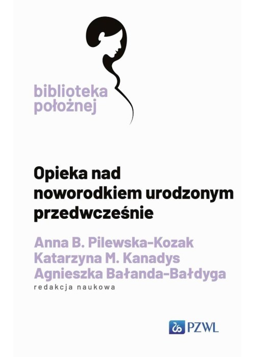 Opieka nad noworodkiem urodzonym przedwcześnie