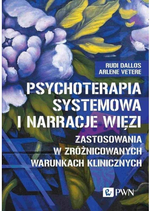 Psychoterapia systemowa i narracje więzi