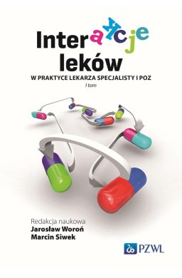 Interakcje leków w praktyce lekarza specjalisty...