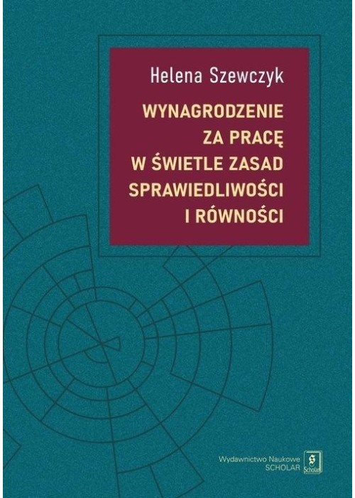 Wynagrodzenie za pracę w świetle zasad sprawiedl..
